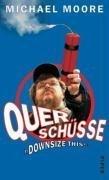 Querschüsse: Downsize this!