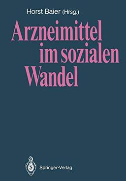 Arzneimittel im sozialen Wandel