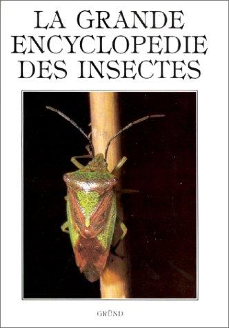 La Grande encyclopédie des insectes