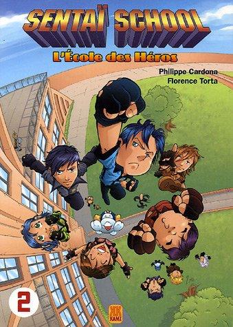 Sentaï school : l'école des héros. Vol. 2