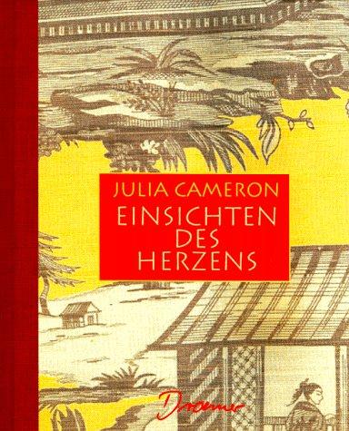 Einsichten des Herzens. Gebete und Bekenntnisse für ein schöpferisches Leben