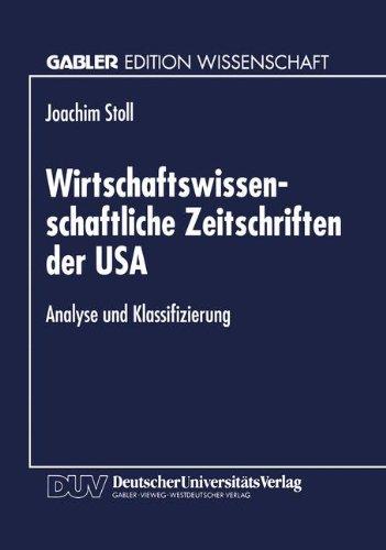 Wirtschaftswissenschaftliche Zeitschriften der Usa: Analyse Und Klassifizierung (German Edition)