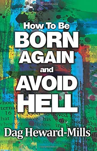 How to be Born Again and Avoid Hell