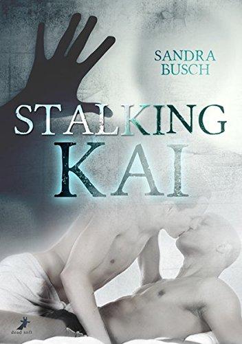 Stalking Kai