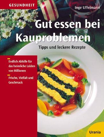 Gut essen bei Kauproblemen