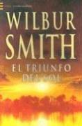 El triunfo del sol / The Triumph of the Sun (Grandes Novelistas)