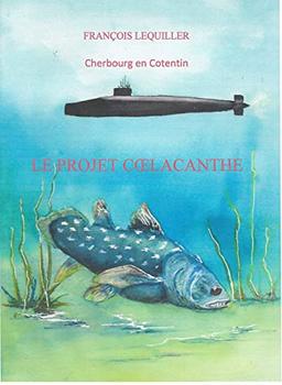 Le projet Coelacanthe : Cherbourg-en-Cotentin