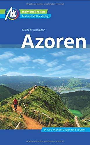 Azoren Reiseführer Michael Müller Verlag: Individuell reisen mit vielen praktischen Tipps.