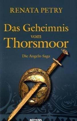 Das Geheimnis vom Thorsmoor: Die Angeln-Saga