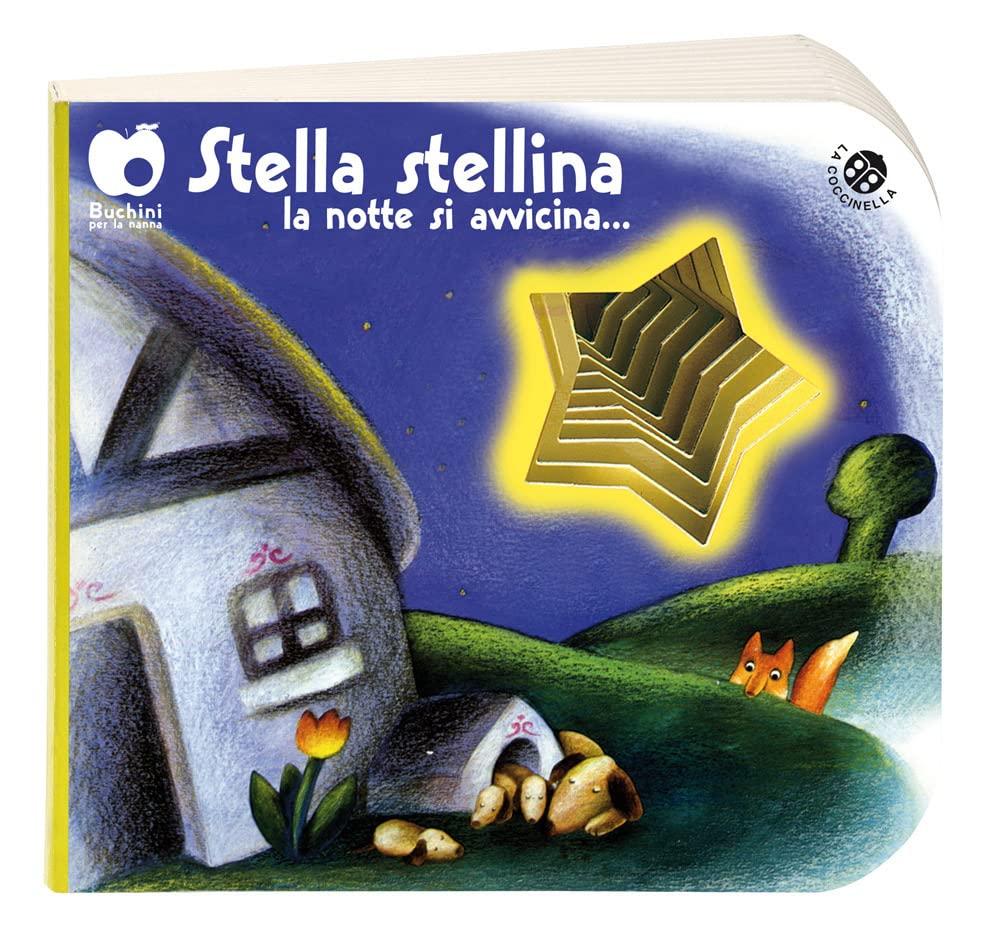 Stella stellina la notte si avvicina... (Buchini per la nanna)