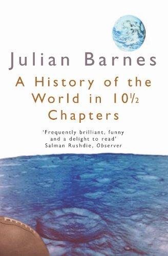 A History of the World in 10 1/2 Chapters (Picador Books)