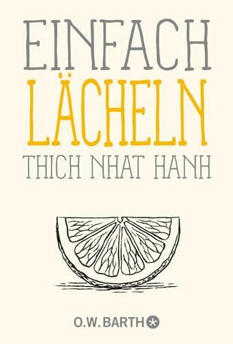 Einfach lächeln: Mit Lächeln und Freundlichkeit zu mehr Glück im Alltag