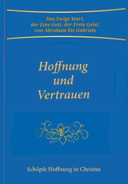 Hoffnung und Vertrauen: Schöpfe Hoffnung in Christus