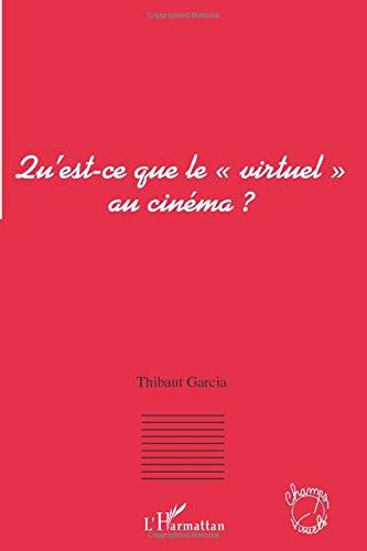 Qu'est-ce que le virtuel au cinéma ?