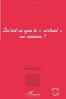 Qu'est-ce que le virtuel au cinéma ?