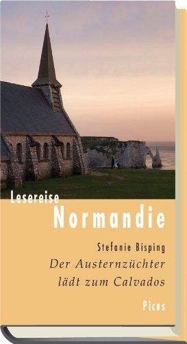 Lesereise Normandie: Der Austernzüchter lädt zum Calvados