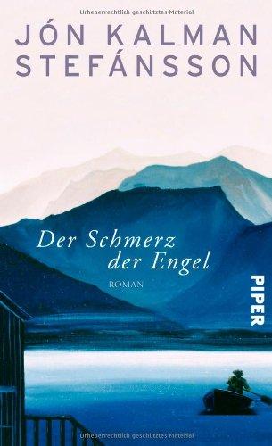 Der Schmerz der Engel: Roman