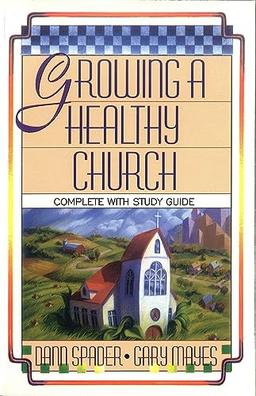 Growing a Healthy Church: The Sonlife Strategy