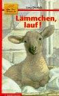 Die Tierfreunde, Band 10: Lämmchen, lauf!