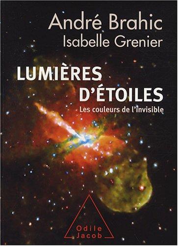 Lumières d'étoiles : les couleurs de l'invisible