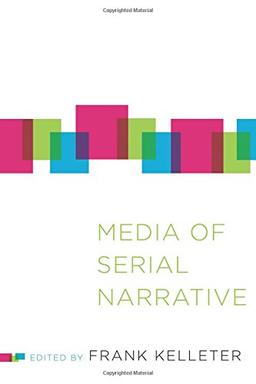 Media of Serial Narrative (Theory Interpretation Narrativ)