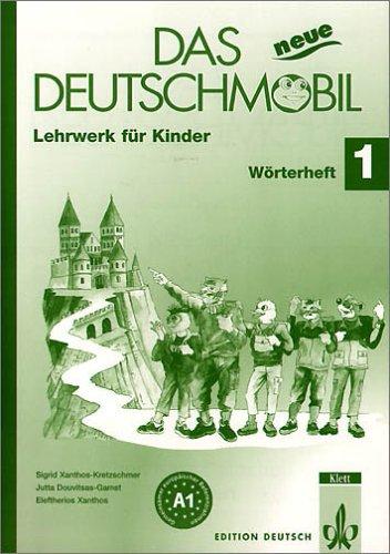 Das neue Deutschmobil, 1-A2 : Lehrwerk für Kinder : Wörterheft