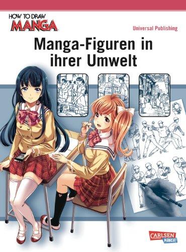 Manga-Figuren in ihrer Umwelt (How To Draw Manga)