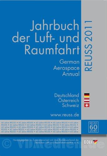 Jahrbuch der Luft- und Raumfahrt 2011 / German Aerospace Annual 2011