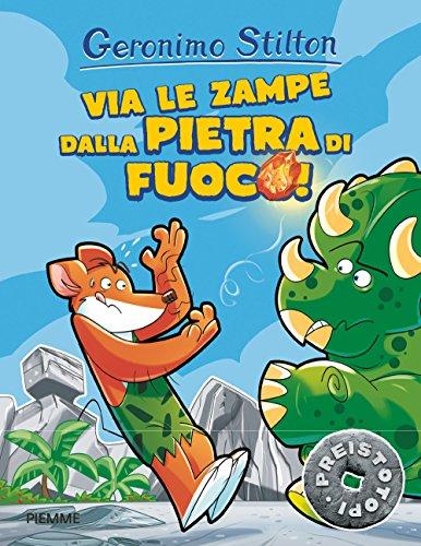 Via le zampe dalla pietra di fuoco! (I Preistotopi)