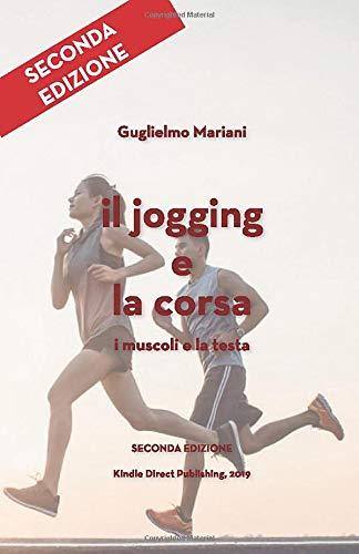 Il jogging e la corsa: i muscoli e la testa