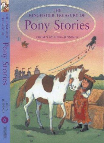 The Kingfisher Treasury of Pony Stories (A Treasury of Stories Series)