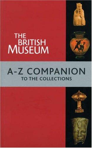 The British Museum A-Z Companion