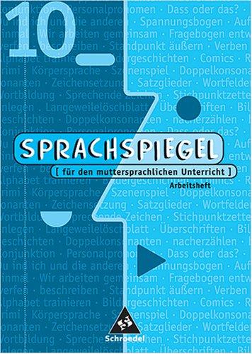 Sprachspiegel. Für den muttersprachlichen Unterricht: Arbeitsheft 10