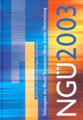 N.T. 2003, Neue Genfer Übersetzung, Teilausgabe