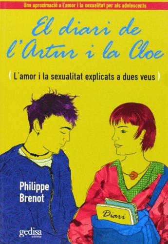 El diari d'Artur i Cloé : l'amor i la sexualitat explicats a dues veus