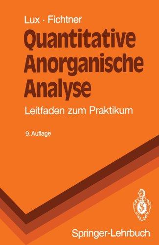 Quantitative Anorganische Analyse: Leitfaden zum Praktikum (Springer-Lehrbuch) (German Edition)