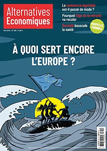 Alternatives Economiques - numéro 390 - Mensuel - Mai 2019