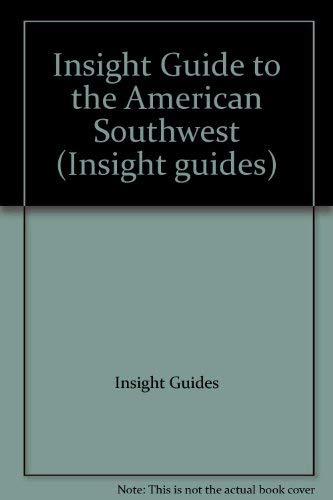 Insight Guide to the American Southwest