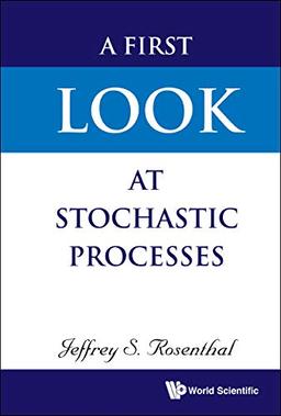 A First Look at Stochastic Processes