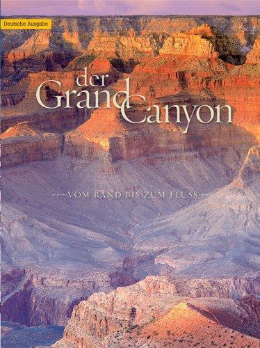 Der Grand Canyon: Vom Rand Bis Zum Fluss