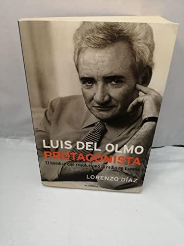 Luis del olmo protagonista