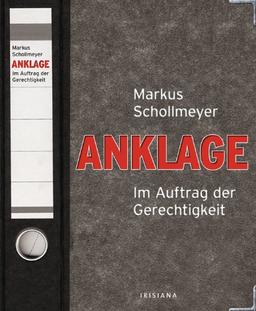 Anklage: Im Auftrag der Gerechtigkeit