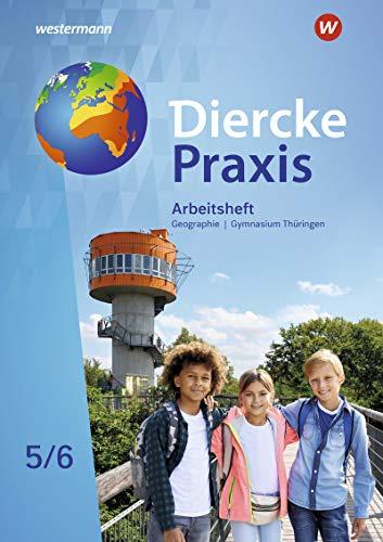 Diercke Praxis SI - Arbeits- und Lernbuch: Ausgabe 2021 für Gymnasien in Thüringen: Arbeitsheft 5 / 6