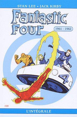 Fantastic Four : l'intégrale. Vol. 1. 1961-1962