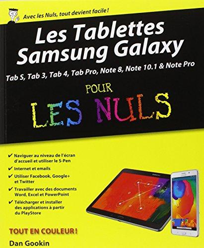 Les tablettes Samsung Galaxy pour Tab S, Tab 3, Tab 4, Tab Pro, Note 8, Note 10.1 & Note Pro pour les nuls