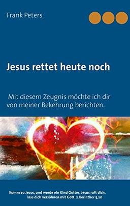 Jesus rettet heute noch