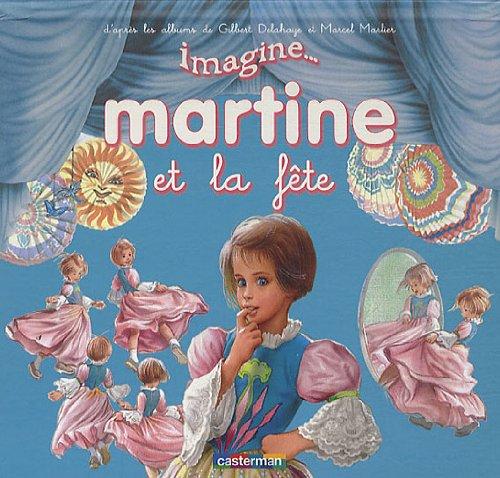 Imagine... Martine. Martine et la fête