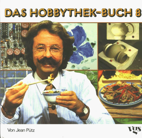 Das Hobbythek-Buch, Bd.8