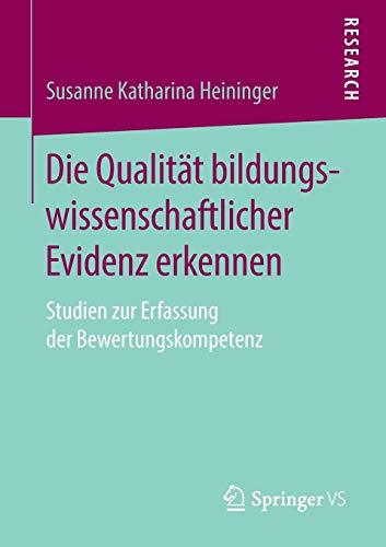 Die Qualität bildungswissenschaftlicher Evidenz erkennen: Studien zur Erfassung der Bewertungskompetenz