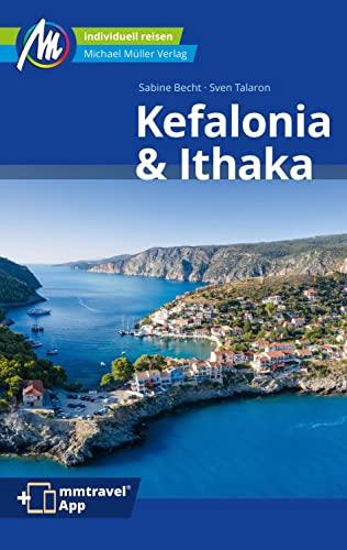 Kefalonia & Ithaka Reiseführer Michael Müller Verlag: Individuell reisen mit vielen praktischen Tipps (MM-Reisen)